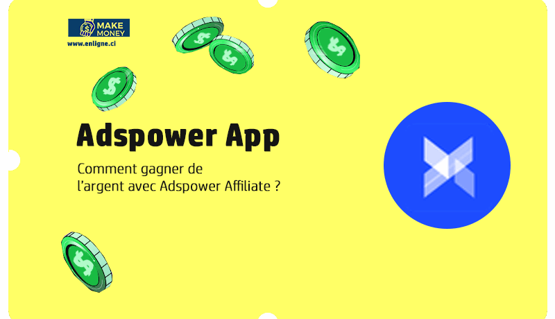 Gagner de l’argent avec Adspower Affiliate